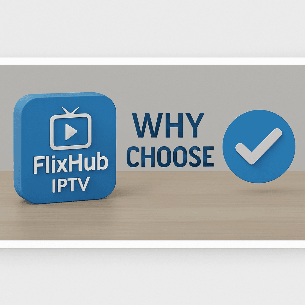 Image of "Why Choosing Flixhub IPTV in the UK Is a Smart Move in 2025?" blog post